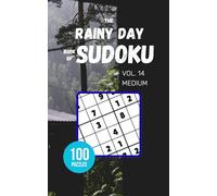 The Rainy Day Book of Sudoku - Vol 14 - Medium: 100 Puzzles