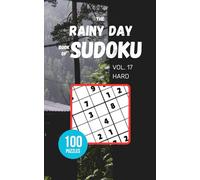 The Rainy Day Book of Sudoku - Vol 17 - Hard: 100 Puzzles