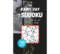 The Rainy Day Book of Sudoku - Vol 18 - Hard: 100 Puzzles