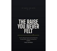 The Raise You Never Felt: The Ten-Minute Practice to Find Where the Increase Went, Without Tracking Every Expense