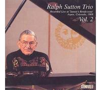 The Ralph Sutton Trio The Ralph Sutton Trio At Sunnies: Vol. 2 (CD) Album