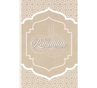 The Ramadan Daily Companion: Includes transliterations of Surahs and Duas