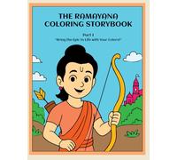 The Ramayana Coloring Storybook Part 1: Bring the Epic to Life with Your Colors!