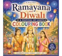 The Ramayana & Diwali Colouring book: Celebrate Light, Joy & the Sacred Story Through Colour