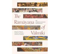 The Rāmāyaṇa of Vālmīki: The Complete English Translation (Princeton Library