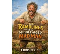 The Ramblings of a Middle-Aged Mad Man