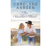 The Rancher's Heart: A Sweet Christian Romance