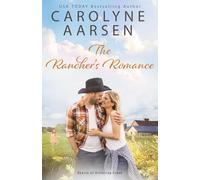 The Rancher's Romance: Hearts of Kittering Creek, A Sweet Christian Romance