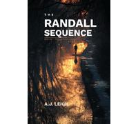 The Randall Sequence: Book One - The Quiet Failures Series