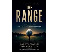 The Range: A Parable About the Currency Nobody Counts