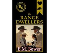 The Range Dwellers (Black & Gold Classics)