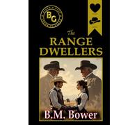 The Range Dwellers (Black & Gold Classics)