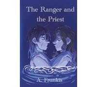 The Ranger and the Priest