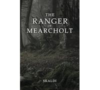 The Ranger of Mearcholt