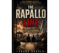 The Rapallo Line: The Reckoning