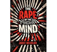The Rape of the Mind