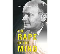 Joost Abraham Maurits Meerloo The Rape of the Mind (Tascabile)