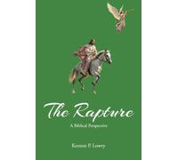 The Rapture: A Biblical Perspective