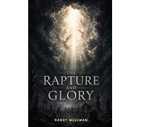 The Rapture And Glory
