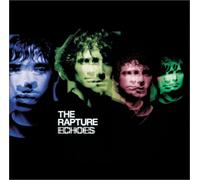 The Rapture - Echoes [Ltd. Re-Issue]
