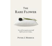 The Rare Flower