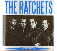The Ratchets - Glory Bound