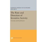 The Rate and Direction of Inventive Activity (Copertina rigida)