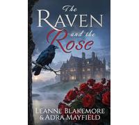 The Raven and The Rose: A Historical Mystery Romance