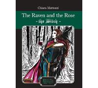 The raven and the rose. The Witch - Mattozzi Chiara