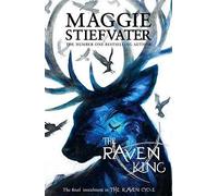 The raven king: Maggie Stiefvater: 4
