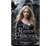 The Raven Princess (Once Upon A Time) Book 3