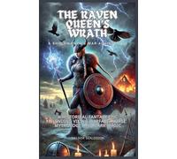 The Raven Queen's Wrath: A Shieldmaiden's War Against Fate