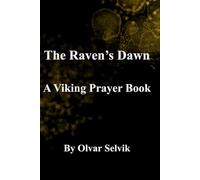 The Raven’s Dawn:: A Modern Viking Prayer Book