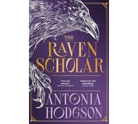 The Raven Scholar: the masterfully woven and breathtaking epic adult fantasy of cutthroat competition and imperial deceit