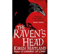 The Raven's Head: A gothic tale of secrets and alchemy in the Dark Ages
