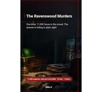 The Ravenswood Murders: One killer, 11,000 faces in the crowd. The answer is hiding in plain sight