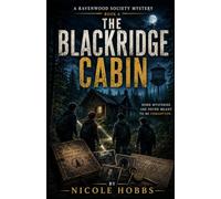 The Ravenwood Society: The Blackridge Cabin