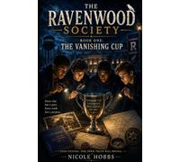 The Ravenwood Society: The Vanishing Trophy: 1