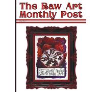 The Raw Art Monthly Post - July 2026: A Personal Monthly Creative Project