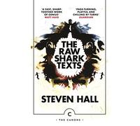 The Raw Shark Texts (Canons) by Hall, Steven