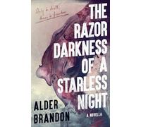 The Razor Darkness of a Starless Night