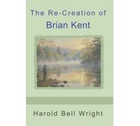 The Re-Creation of Brian Kent