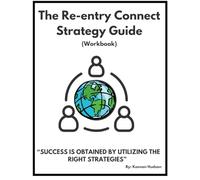 The Re-entry Connect Strategy Guide (Workbook)