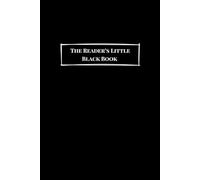 The Reader’s Little Black Book: A Personal Reading Journal for Reviews, Logs, and Bookish Goals