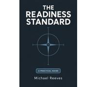 THE READINESS STANDARD