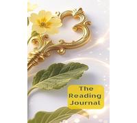 The Reading Journal: Log Your Reads, Capture Quotes & Record Favorite Moments