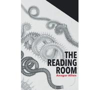 The Reading Room: A novella in three parts