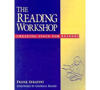 The Reading Workshop: Creating Space for Readers