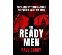 The Ready Men: Brand New for 2026 - Page-turning and Gripping Conspiracy Thriller, With a Killer Twist.