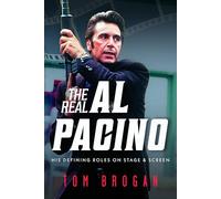 The Real Al Pacino: His Defining Roles on Stage and Screen
